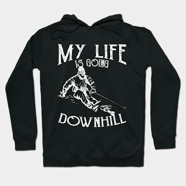 My Life Is Going Downhill, Vintage/Retro Design Hoodie by VintageArtwork